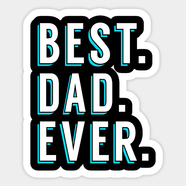 Best Dad Ever Sticker by obet619315